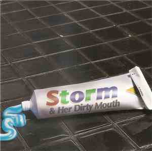 Storm & Her Dirty Mouth - Storm & Her Dirty Mouth