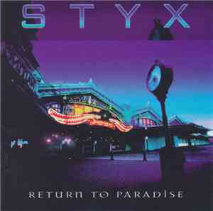 Styx - Return To Paradise