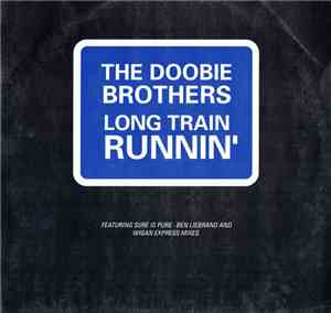 The Doobie Brothers - Long Train Runnin'
