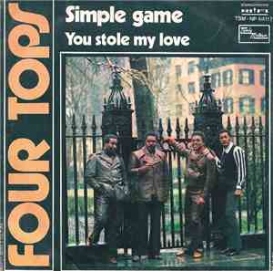 The Four Tops - Simple Game / You Stole My Love