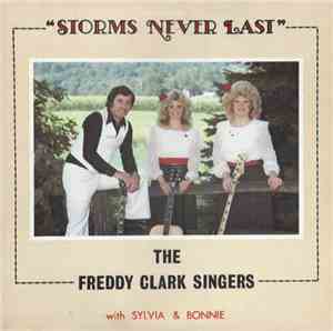 The Freddy Clark Singers - Storms Never Last