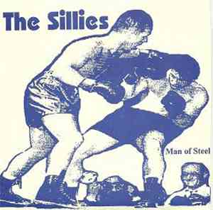 The Sillies - Man Of Steel