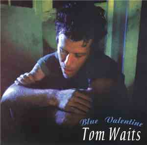 Tom Waits - Blue Valentine
