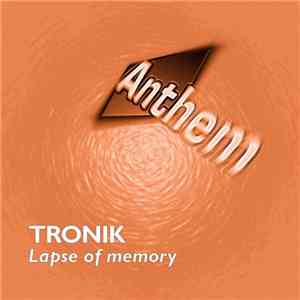 Tronik - Lapse Of Memory
