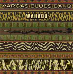 Vargas Blues Band - Wahabu