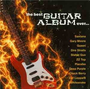Various - The Best Guitar Album Ever...