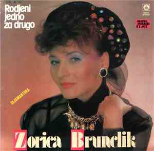 Zorica Brunclik - Rođeni Jedno Za Drugo