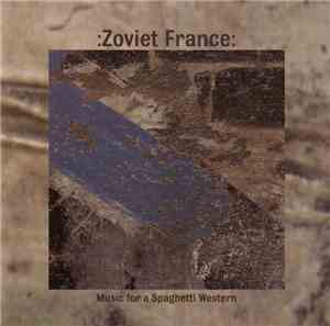 :Zoviet France: - Music For A Spaghetti Western
