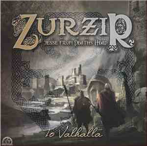 Zurzir / Deaths Head - To Valhalla