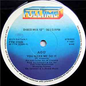 Ago' - You Make Me Do It