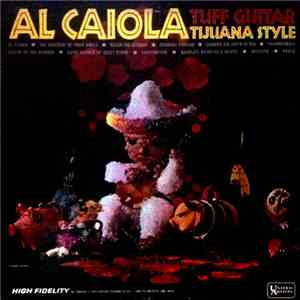 Al Caiola - Tuff Guitar Tijuana Style