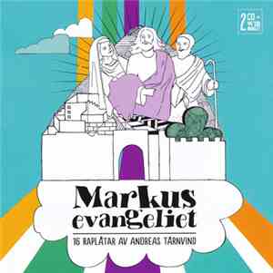 Andreas Tärnvind - Markusevangeliet | 16 Raplåtar
