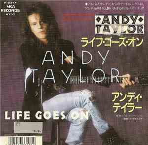 Andy Taylor - Life Goes On