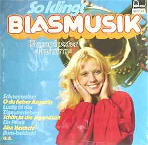 Blasorchester Frohsinn - So Klingt Blasmusik
