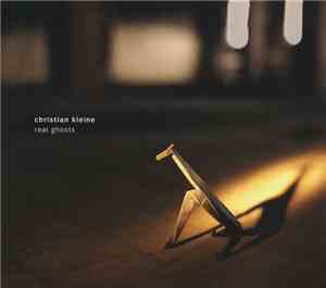 Christian Kleine - Real Ghosts