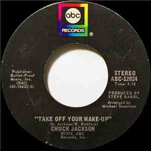 Chuck Jackson - Take Off Your Make-Up / Talk A Little Less