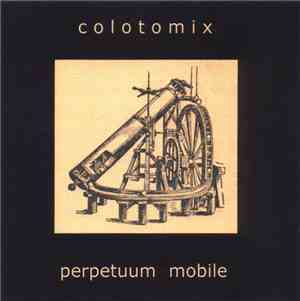 Colotomix - Perpetuum Mobile
