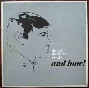 David Daniels  - David Daniels Sings...And How