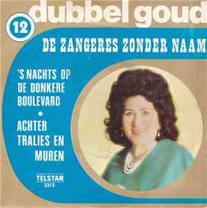 De Zangeres Zonder Naam - 's Nachts Op De Donkere Boulevard / Achter Tralie ...