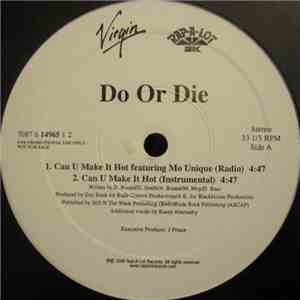 Do Or Die - Can U Make It Hot