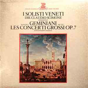 Geminiani - I Solisti Veneti & Claudio Scimone - I Concerti Grossi, Op. 7