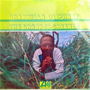 Grassella Oliphant - The Grass Is Greener