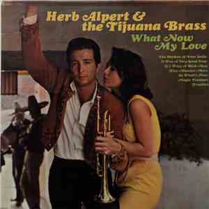 Herb Alpert & The Tijuana Brass - What Now My Love