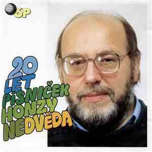 Honza Nedvěd - 20 Let Písniček Honzy Nedvěda