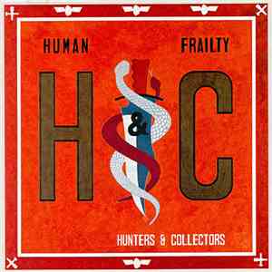 Hunters & Collectors - Human Frailty