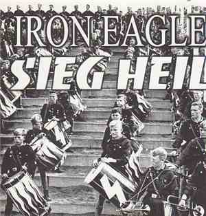 Iron Eagle  - Sieg Heil