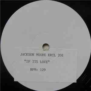 Jackson Moore - If It's Love (That You're After)