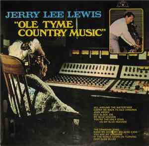 Jerry Lee Lewis - Ole Tyme Country Music