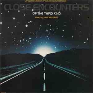 John Williams  - Close Encounters Of The Third Kind (Original Motion Pictur ...