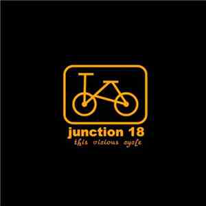 Junction 18 - This Vicious Cycle