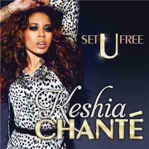 Keshia Chanté - Set U Free