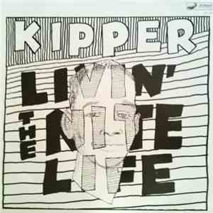 Kipper  - Livin' The Nitelife