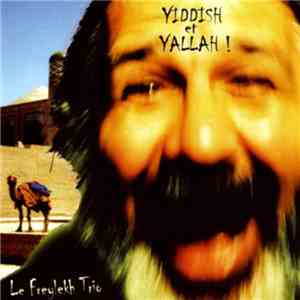 Le Freylekh Trio - Yiddish Et Yallah!