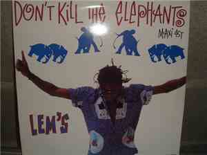 Lem's - Don't Kill The Elephants