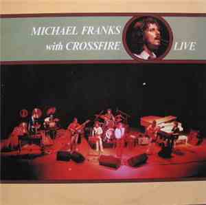 Michael Franks With Crossfire  - Live