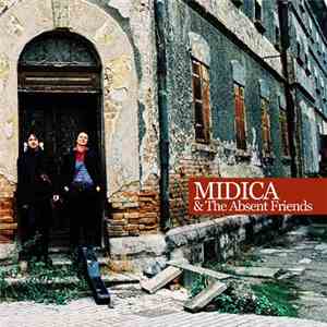 Midica & The Absent Friends - Midica & The Absent Friends
