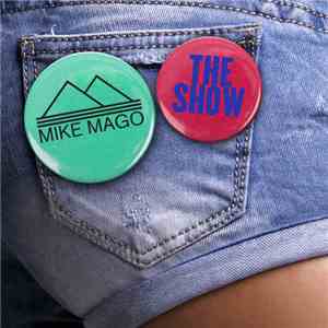 Mike Mago - The Show
