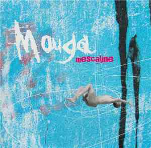 Mouga - Mescaline
