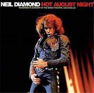 Neil Diamond - Hot August Night