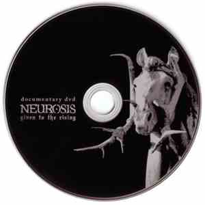 Neurosis - Given To The Rising Documentary