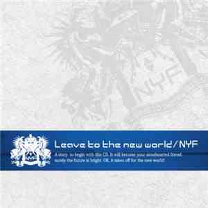 NYF - Leave to the new world