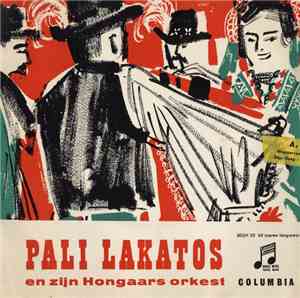 Pali Lakatos En Zijn Hongaars Orkest - En Zijn Hongaars Orkest