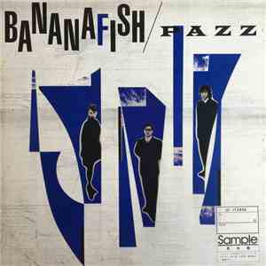 Pazz  - Bananafish