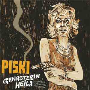 Piski  - Gangsterin Heila