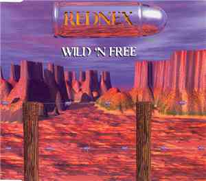 Rednex - Wild 'N Free
