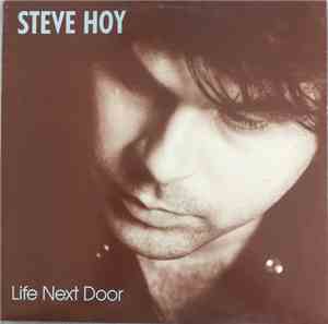 Steve Hoy  - Life Next Door